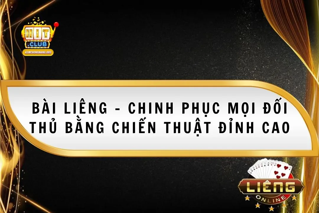 Bài Liêng - Chinh Phục Mọi Đối Thủ Bằng Chiến Thuật Đỉnh Cao