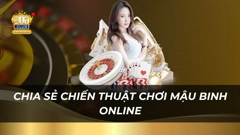 Chia sẻ chiến thuật chơi mậu binh online từ chuyên gia